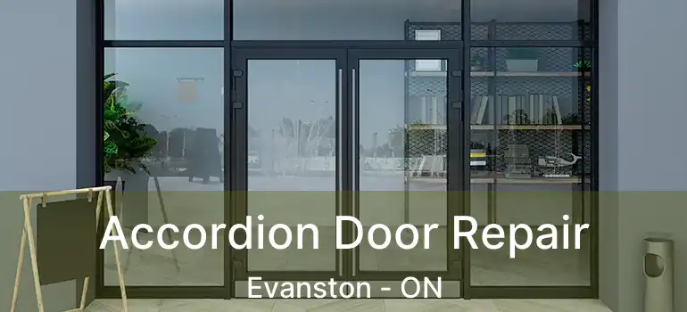 Accordion Door Repair Evanston - ON