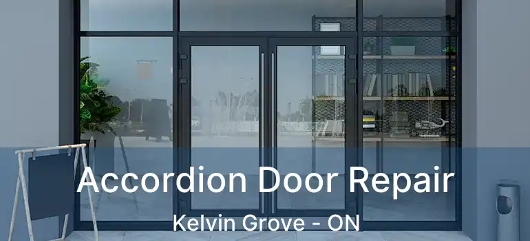 Accordion Door Repair Kelvin Grove - ON