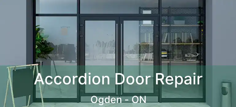 Accordion Door Repair Ogden - ON