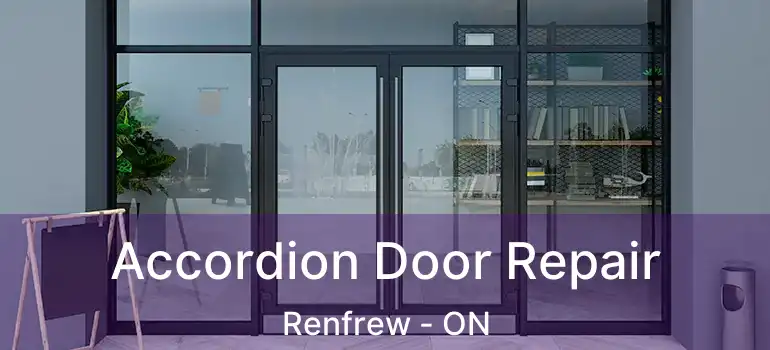 Accordion Door Repair Renfrew - ON