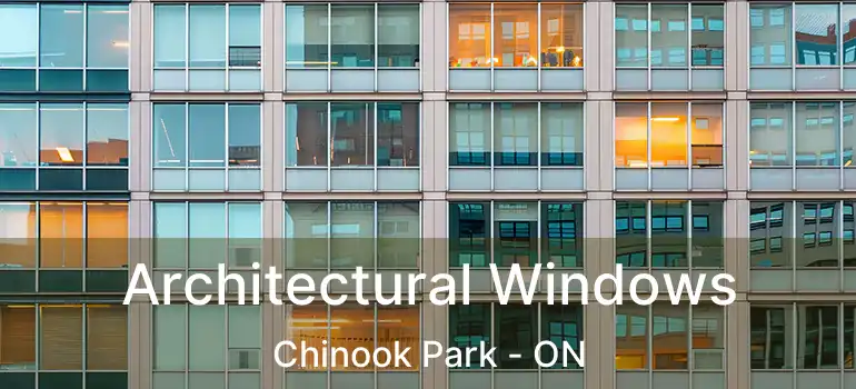 Architectural Windows Chinook Park - ON