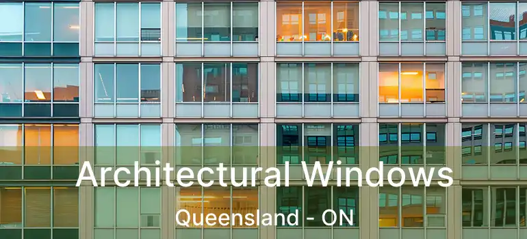 Architectural Windows Queensland - ON