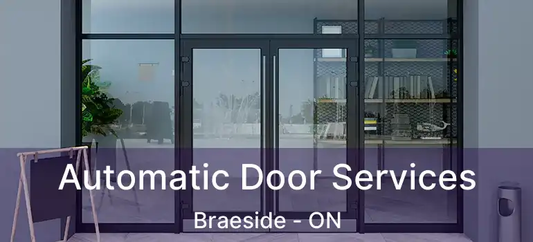 Automatic Door Services Braeside - ON
