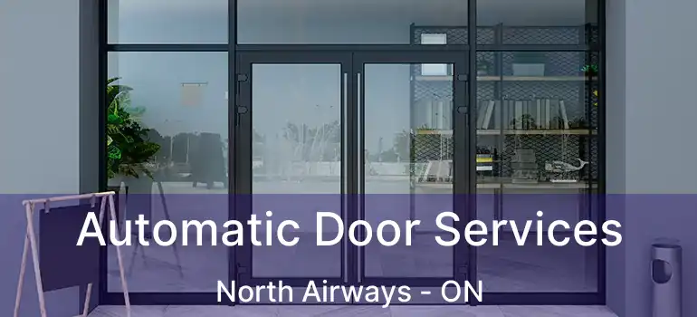 Automatic Door Services North Airways - ON