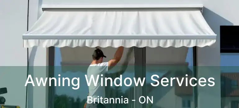 Awning Window Services Britannia - ON