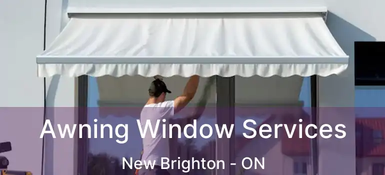 Awning Window Services New Brighton - ON