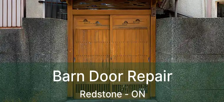 Barn Door Repair Redstone - ON