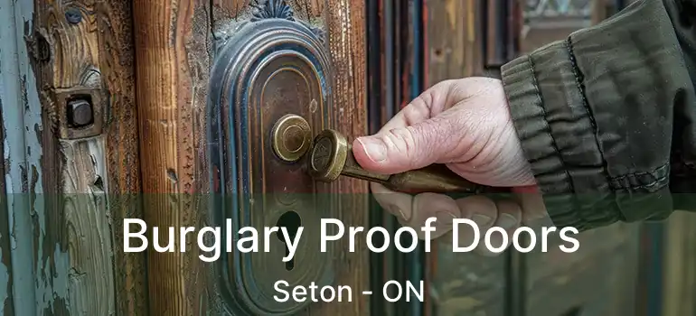 Burglary Proof Doors Seton - ON