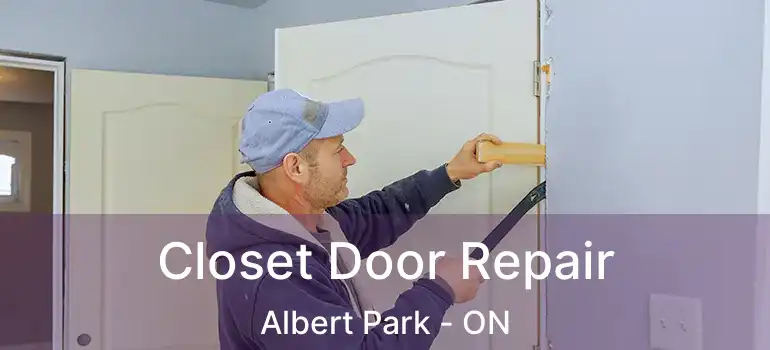 Closet Door Repair Albert Park - ON