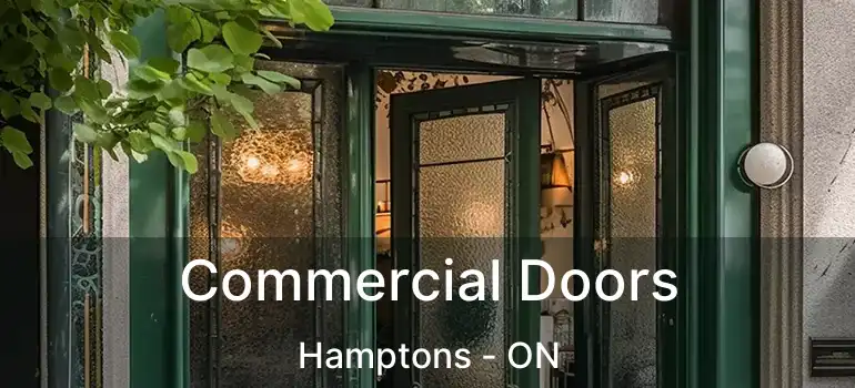 Commercial Doors Hamptons - ON