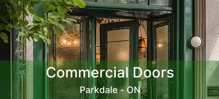 Commercial Doors Parkdale - ON