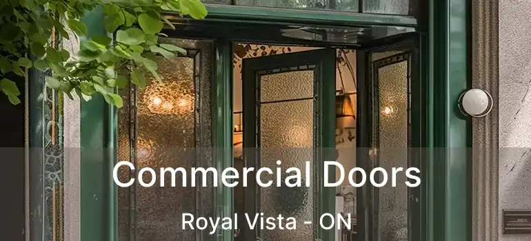 Commercial Doors Royal Vista - ON