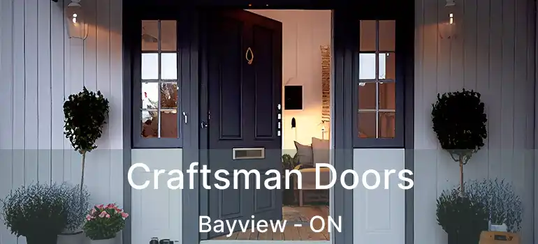 Craftsman Doors Bayview - ON