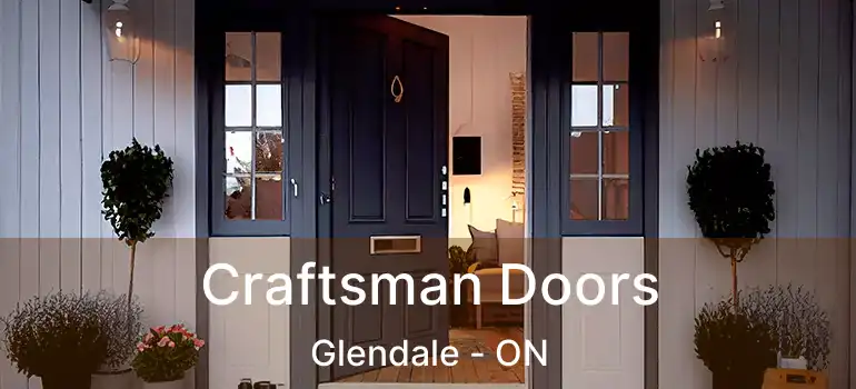 Craftsman Doors Glendale - ON