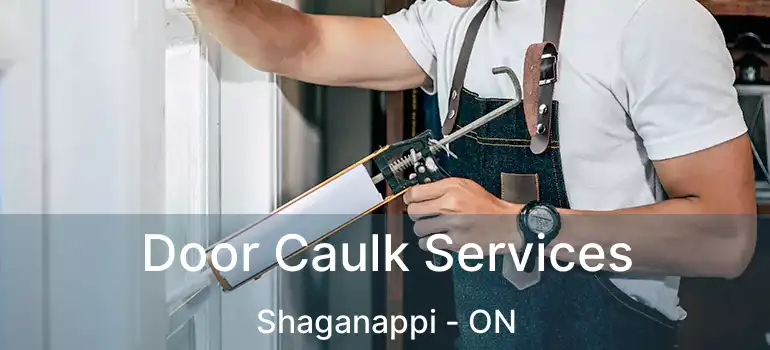 Door Caulk Services Shaganappi - ON