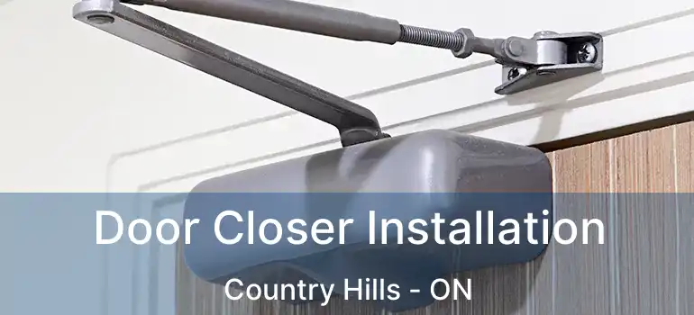 Door Closer Installation Country Hills - ON
