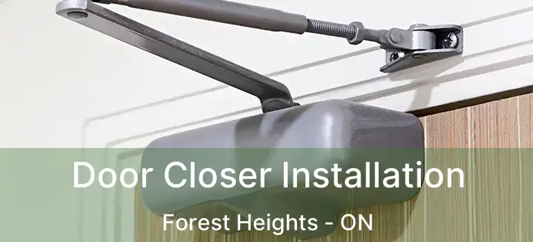 Door Closer Installation Forest Heights - ON
