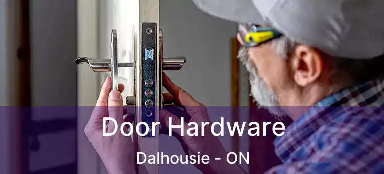 Door Hardware Dalhousie - ON