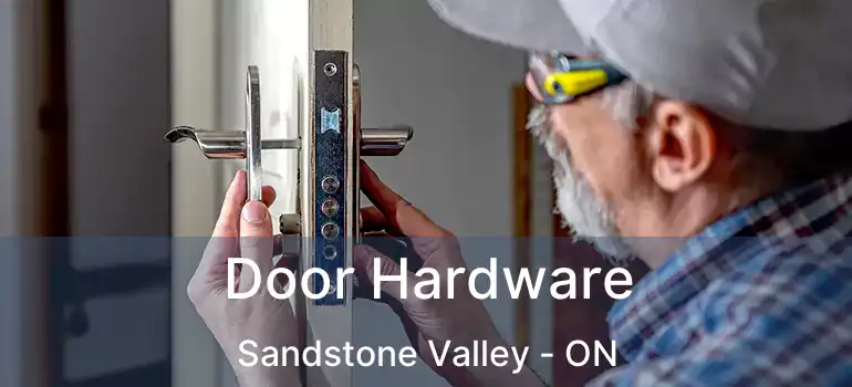 Door Hardware Sandstone Valley - ON