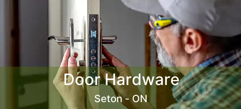 Door Hardware Seton - ON