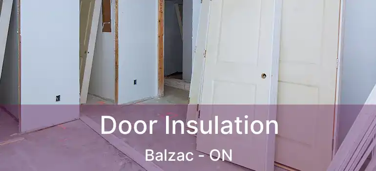 Door Insulation Balzac - ON