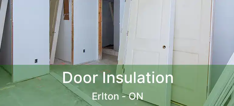 Door Insulation Erlton - ON