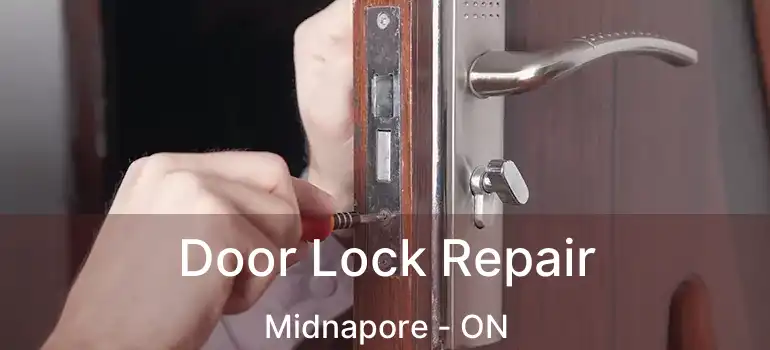 Door Lock Repair Midnapore - ON