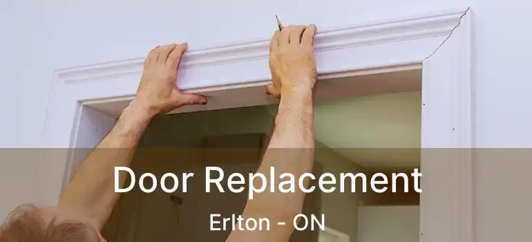 Door Replacement Erlton - ON