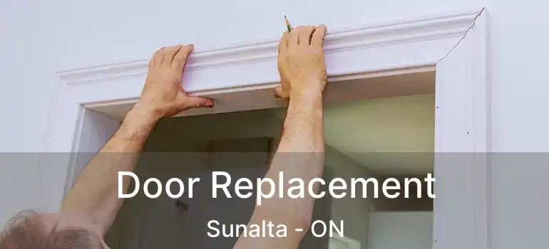 Door Replacement Sunalta - ON