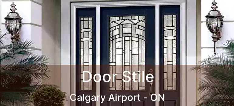 Door Stile Calgary Airport - ON