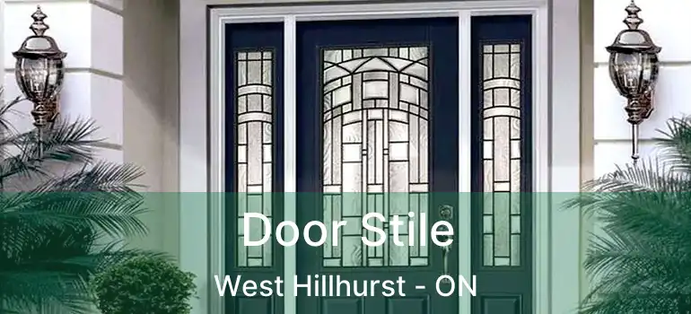 Door Stile West Hillhurst - ON