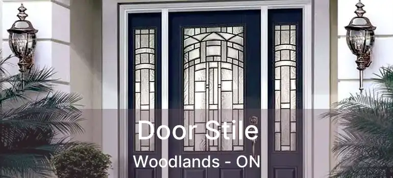 Door Stile Woodlands - ON