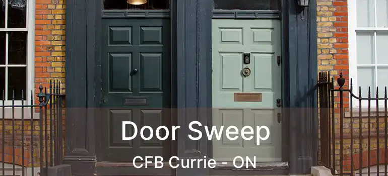 Door Sweep CFB Currie - ON