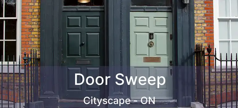 Door Sweep Cityscape - ON