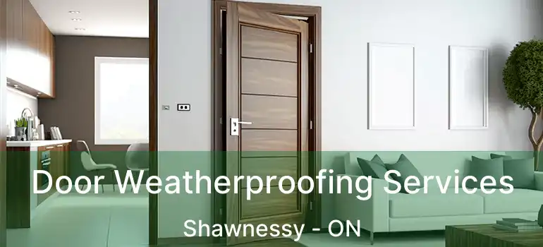 Door Weatherproofing Services Shawnessy - ON