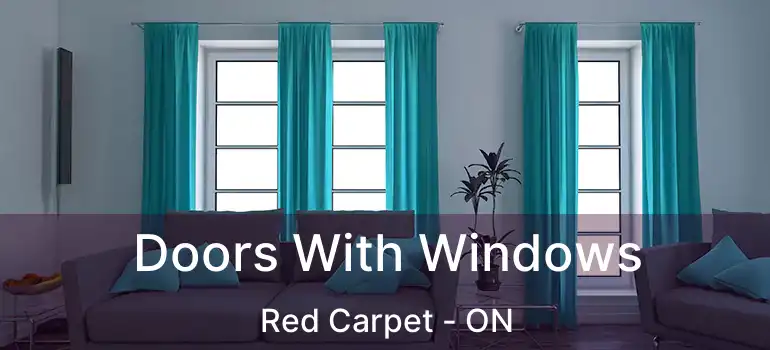 Doors With Windows Red Carpet - ON