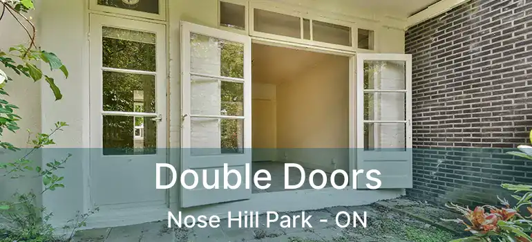 Double Doors Nose Hill Park - ON