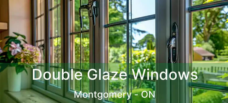 Double Glaze Windows Montgomery - ON