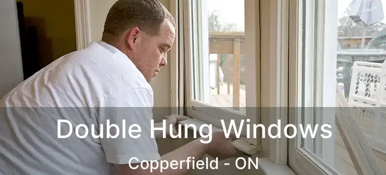 Double Hung Windows Copperfield - ON
