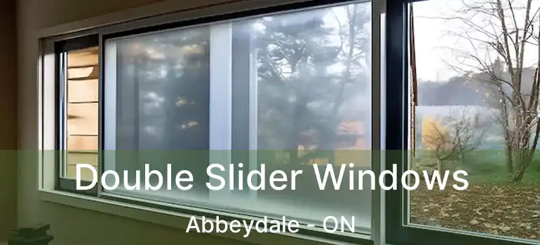 Double Slider Windows Abbeydale - ON