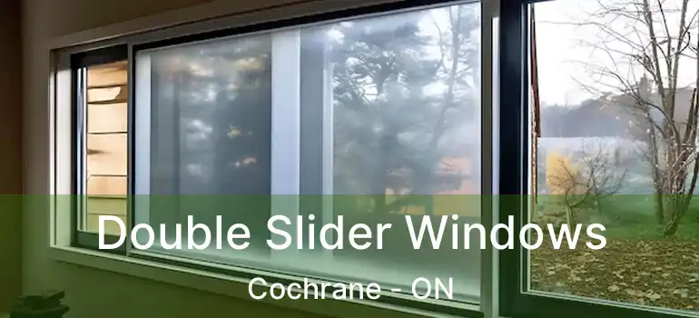 Double Slider Windows Cochrane - ON