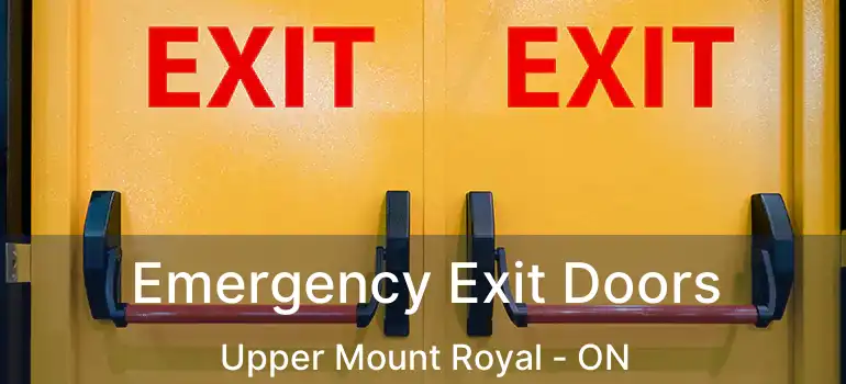 Emergency Exit Doors Upper Mount Royal - ON