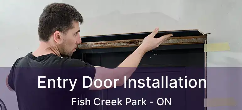 Entry Door Installation Fish Creek Park - ON