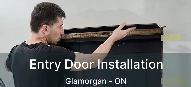 Entry Door Installation Glamorgan - ON