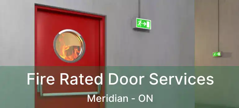 Fire Rated Door Services Meridian - ON
