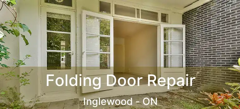 Folding Door Repair Inglewood - ON