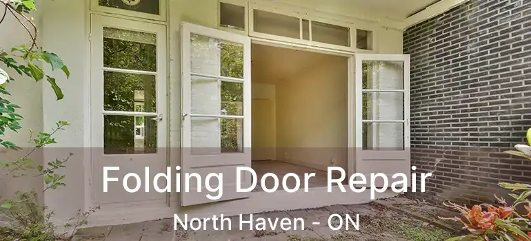 Folding Door Repair North Haven - ON