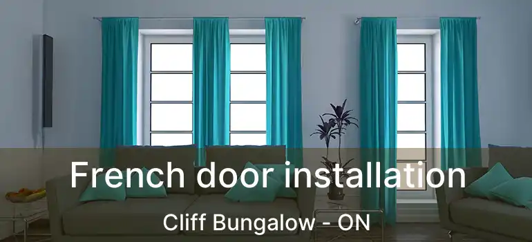 French door installation Cliff Bungalow - ON