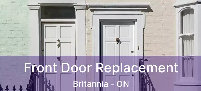 Front Door Replacement Britannia - ON