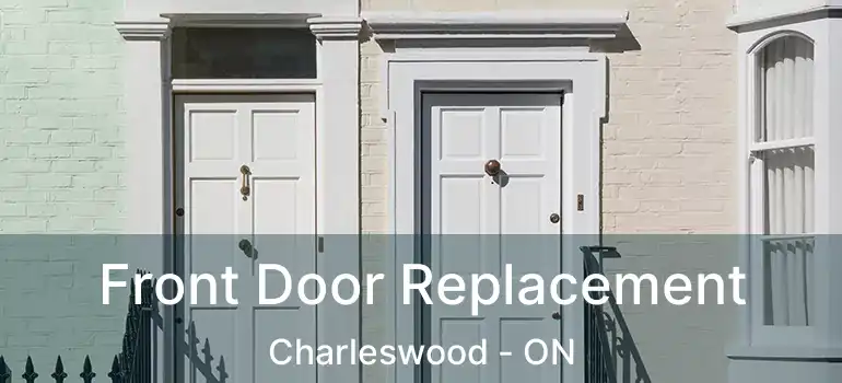 Front Door Replacement Charleswood - ON